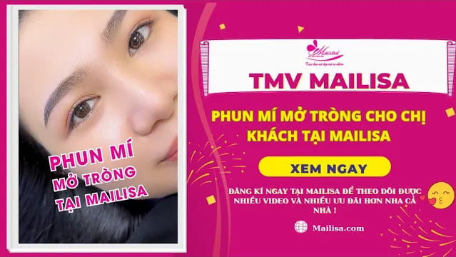 Phun mí mở tròng tại Thẩm mỹ viện Mailisa Phú Nhuận